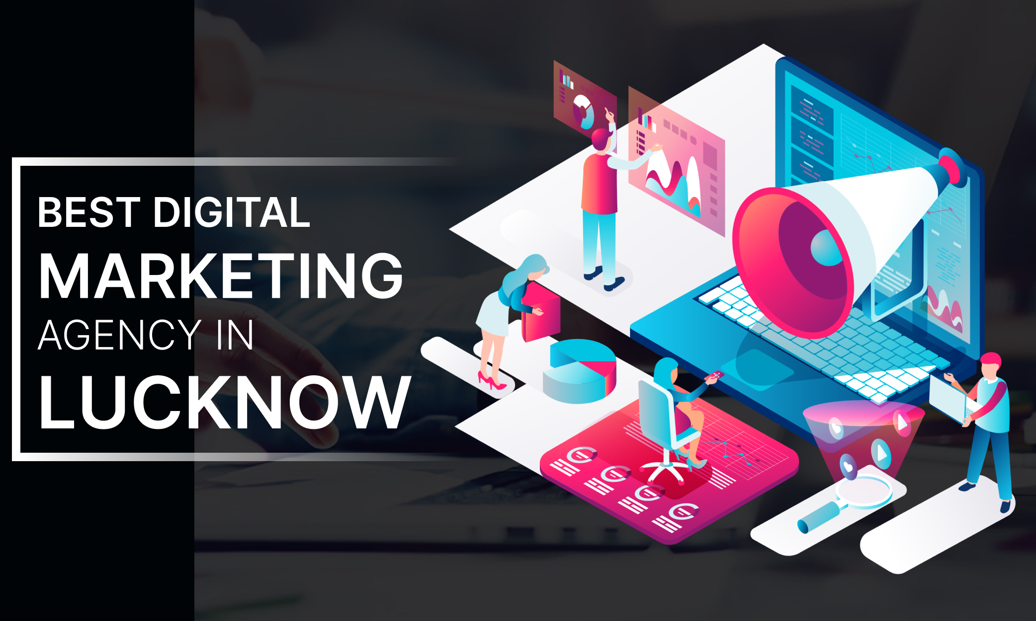 Digital Marketing Agency in Lucknow, digital marketing in Lucknow