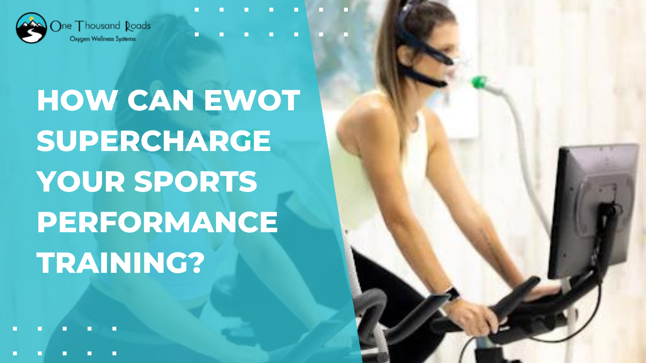 How can EWOT supercharge your Sports Performance Training? | One Thousand Roads
