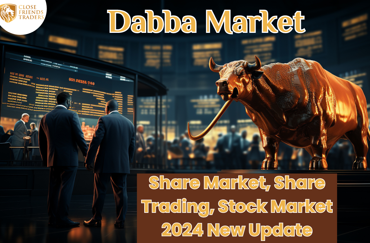 Dabba Market: Best Share Market, Share Trading, Stock Market 2024 - Dabba Trading App 2024 || Dabba Trading Contact Number