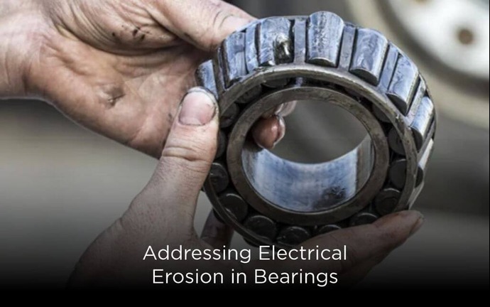 Electrical Erosion in Bearings: Strategies and Solutions