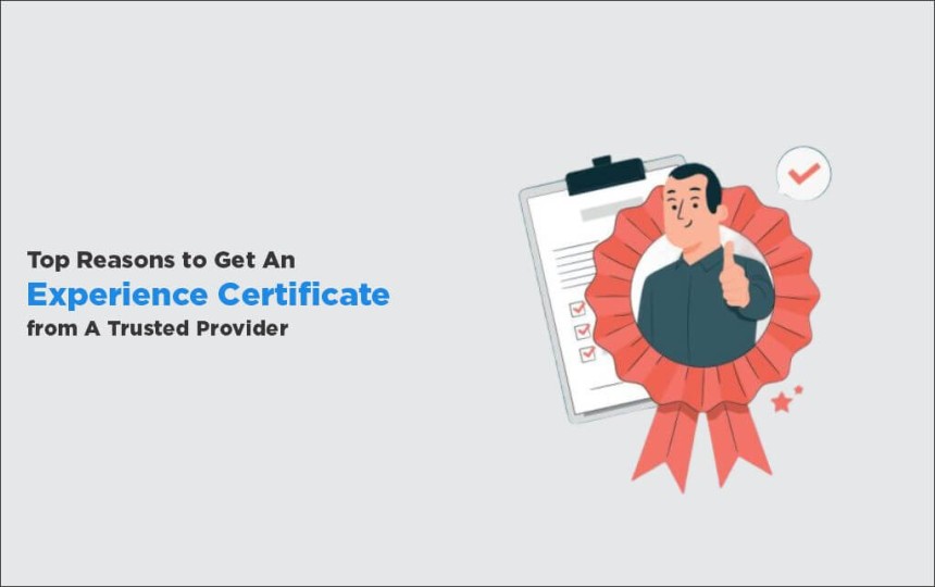 Key Benefits of Obtaining an Experience Certificate from a Reliable Provider