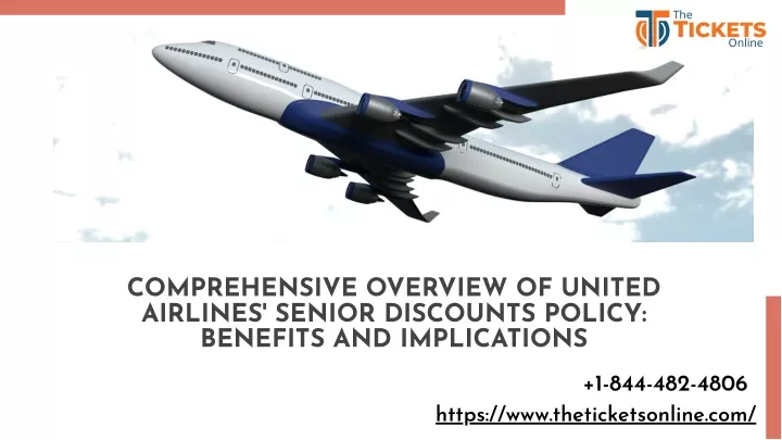 PPT - Comprehensive overview of United Airlines' Senior Discounts Policy Benefits and Implications PowerPoint Presentation - ID:13619907