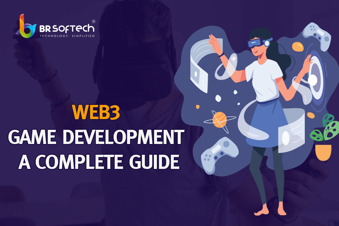 A Complete Guide To Web3 Game Development 2024-25