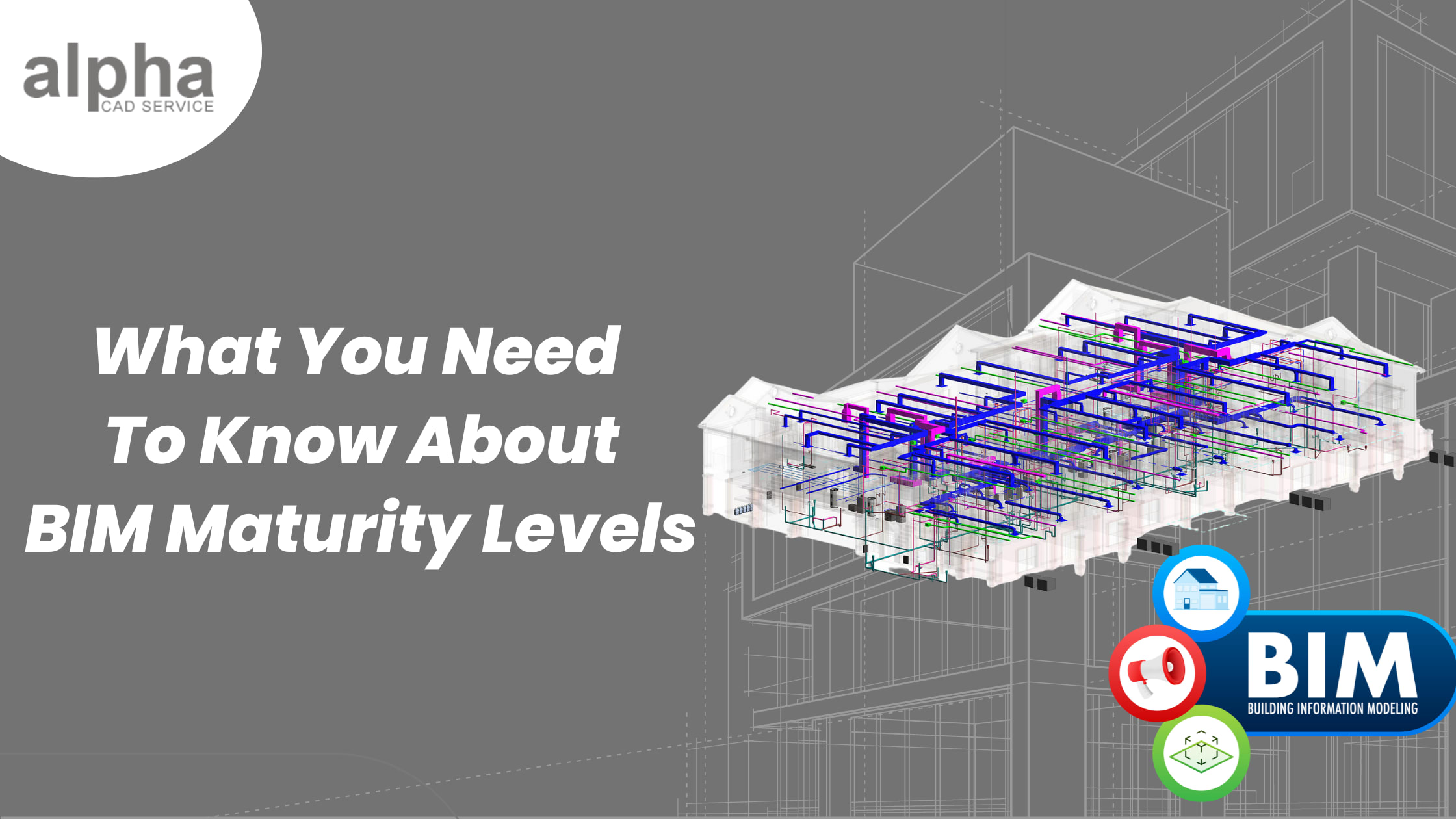 What You Need To Know About BIM Maturity Levels | Journal