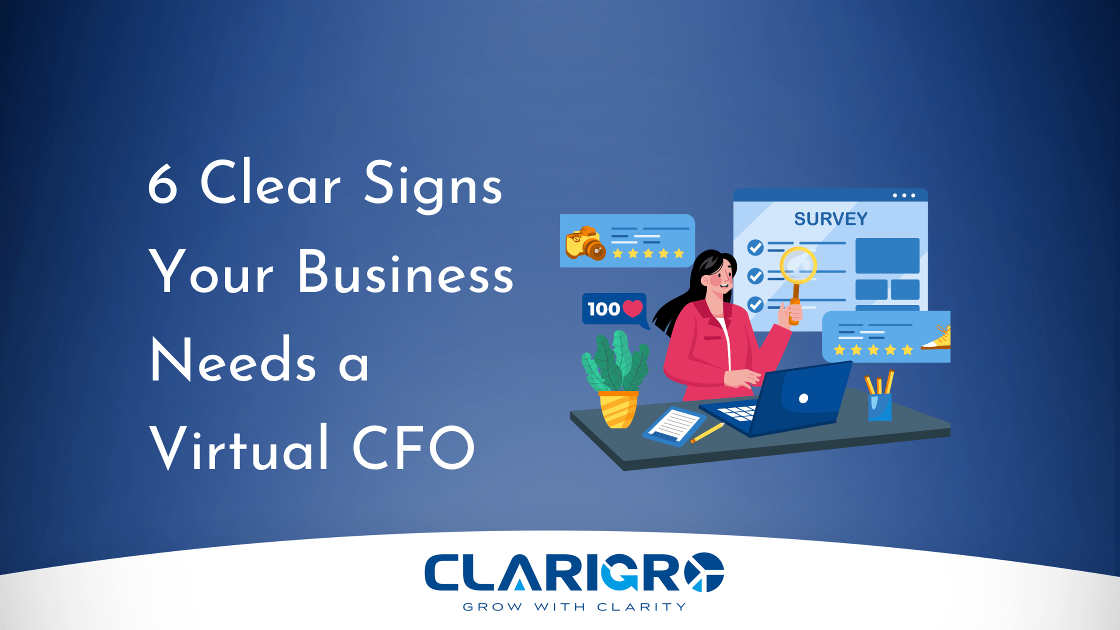 6 Signs Your Business Needs a Virtual CFO - Clarigro