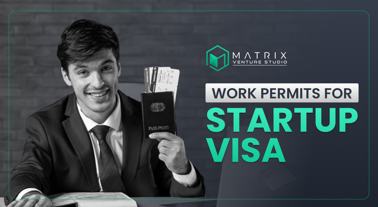 Work Permits For Startup Visa