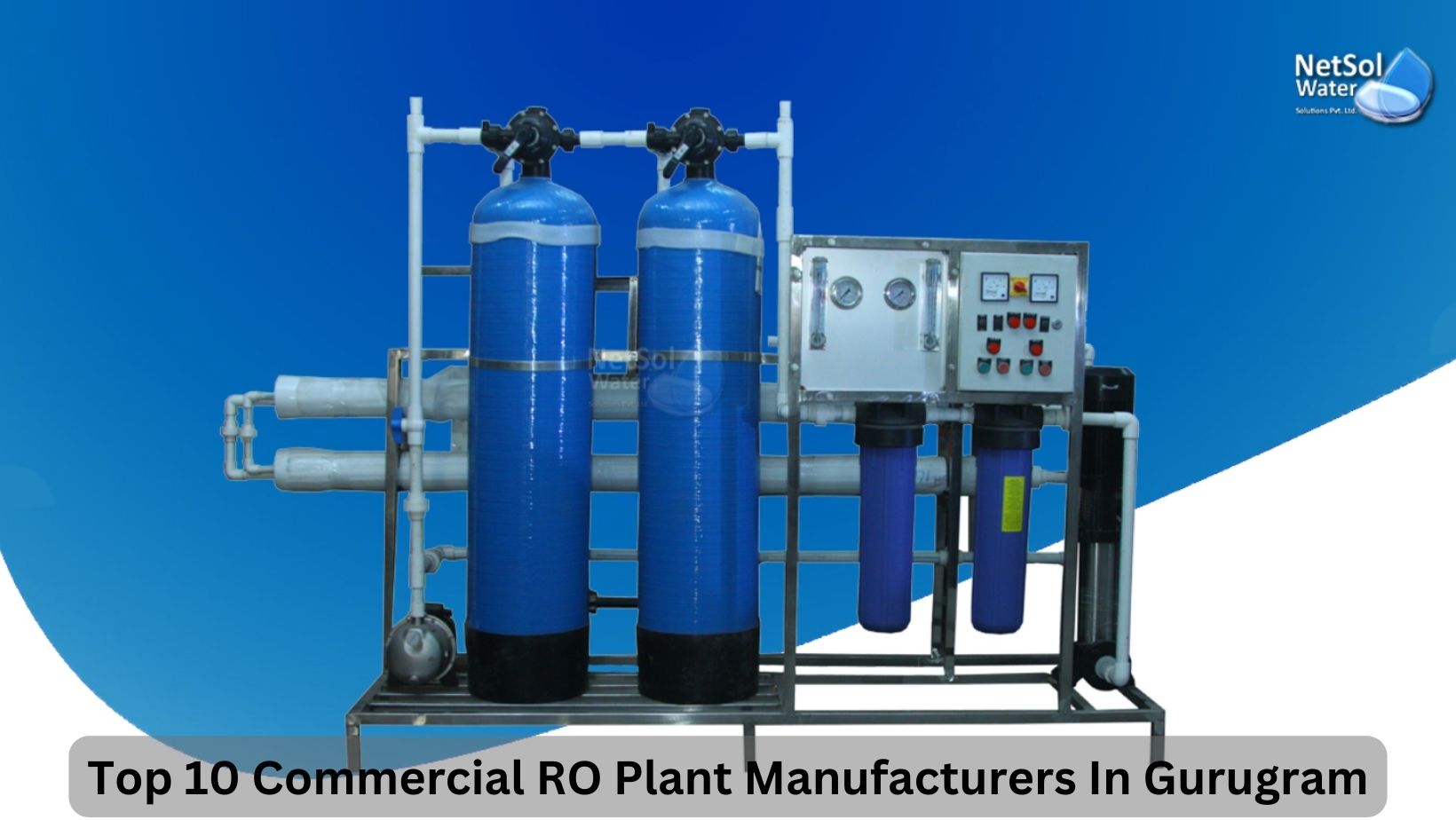 Top 10 Commercial RO Plant Manufacturers In Gurugram