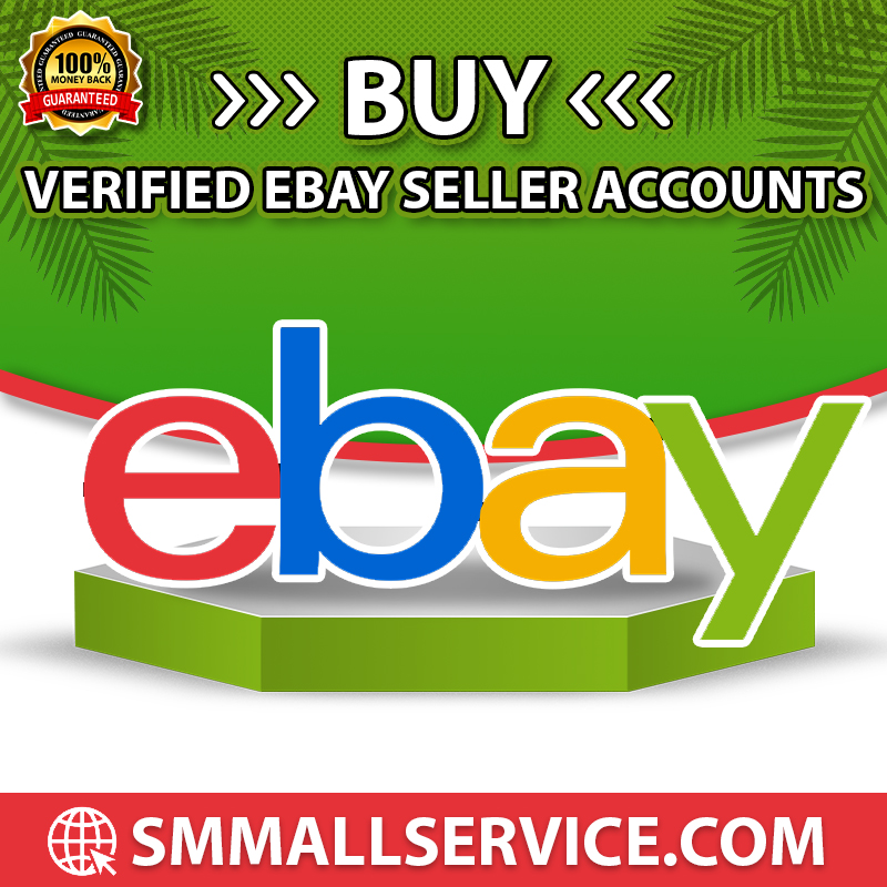 Buy Verified eBay Accounts - 100% Old Seller Accounts