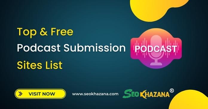 Top 50+ Free Podcast Submission Sites List {October 2024}