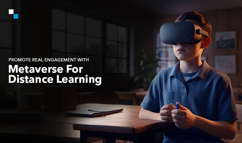 Metaverse For Education| Enhancing Distance Learning