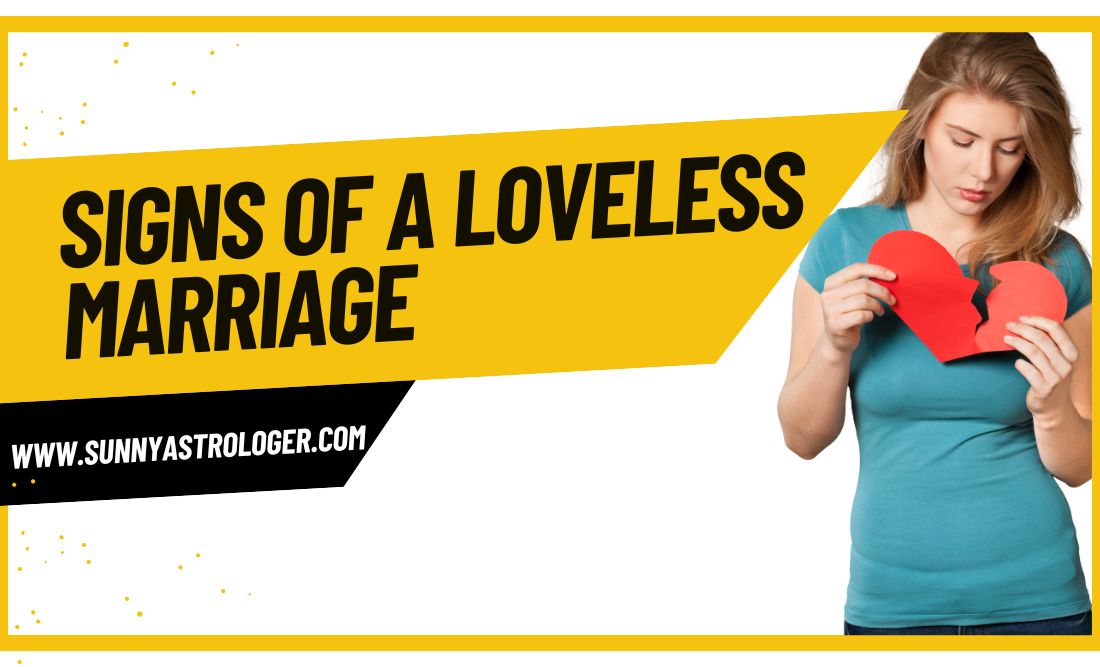 Signs of a Loveless Marriage: What Astrology Say Lost Love