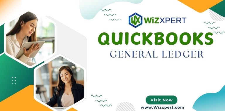 How to Navigate Your QuickBooks General Ledger Report?