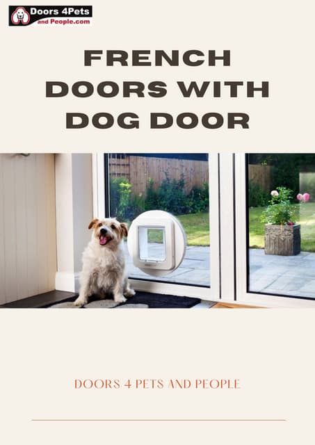 The Perfect Solution for Pet Owners French Doors with Dog Door.pdf | Free Download