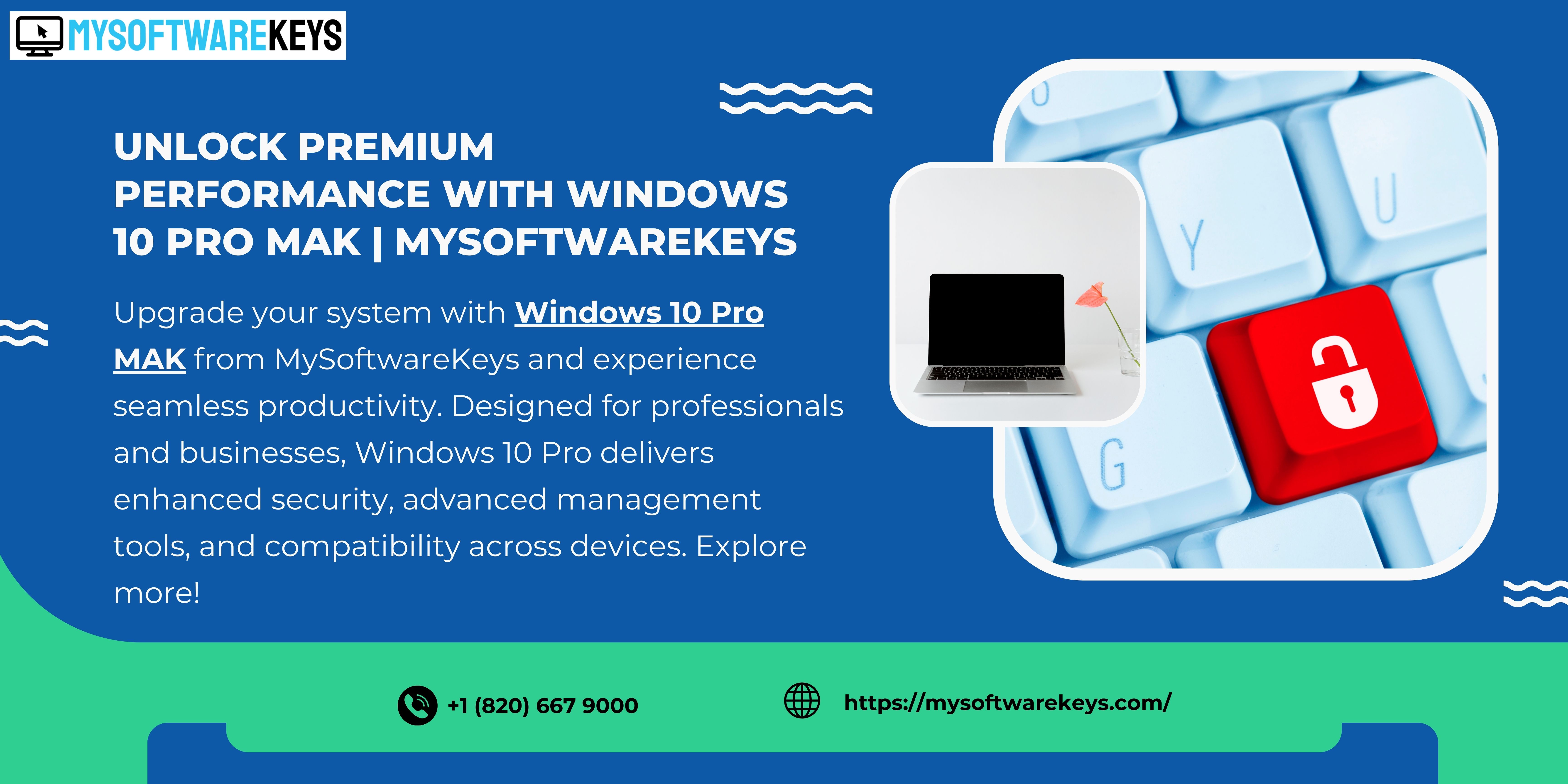 Unlock Premium Performance with Windows 10 Pro MAK | MySoftwareKeys hosted at ImgBB — ImgBB