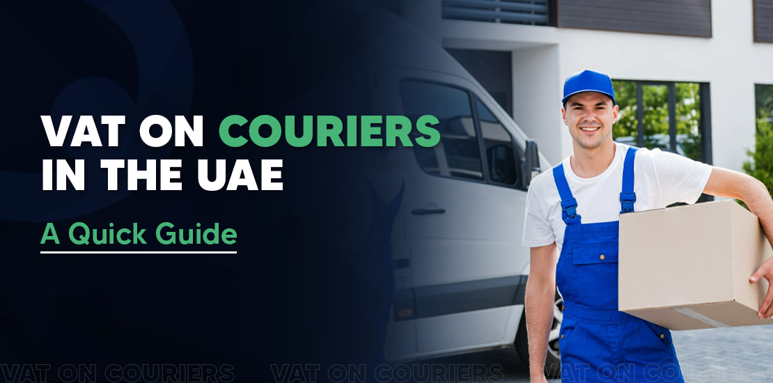 VAT on Courier Services in UAE: 2024 Complete Guide