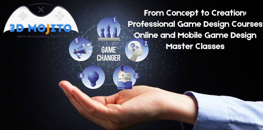 Professional Game Design Courses Online and Mobile Game Design Master Classes