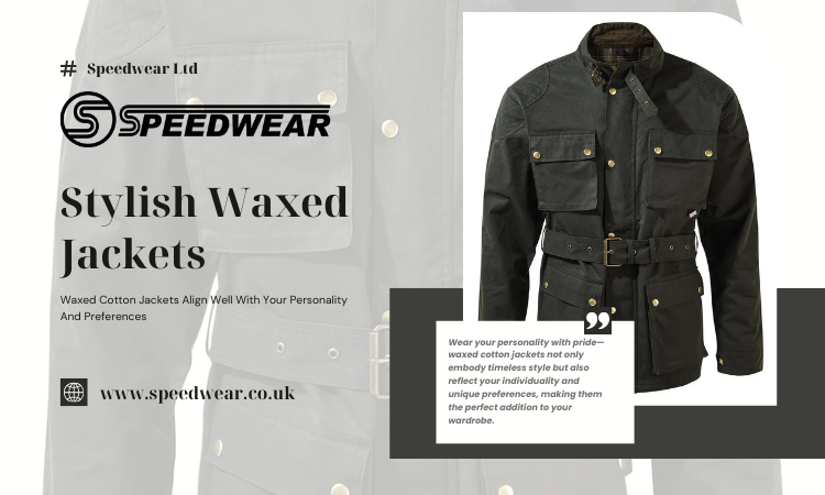 Stylish Waxed Jackets: Elevate Your Biker Look with Quality and Style