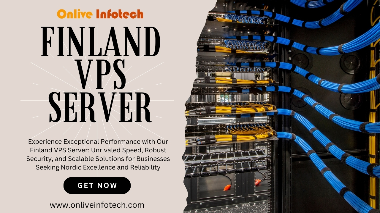 Experience Superior Performance With Finland VPS Server - Business News Blog