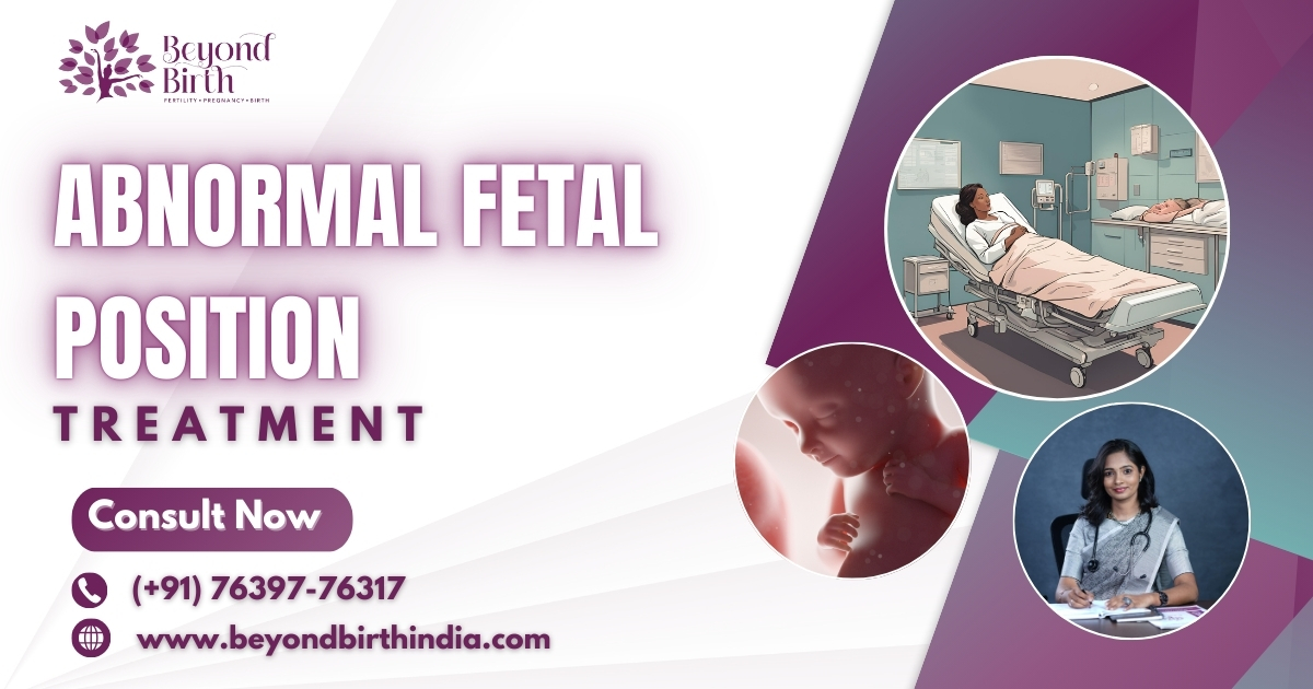 Abnormal Fetal Position Naturopathy Treatment Chennai, India