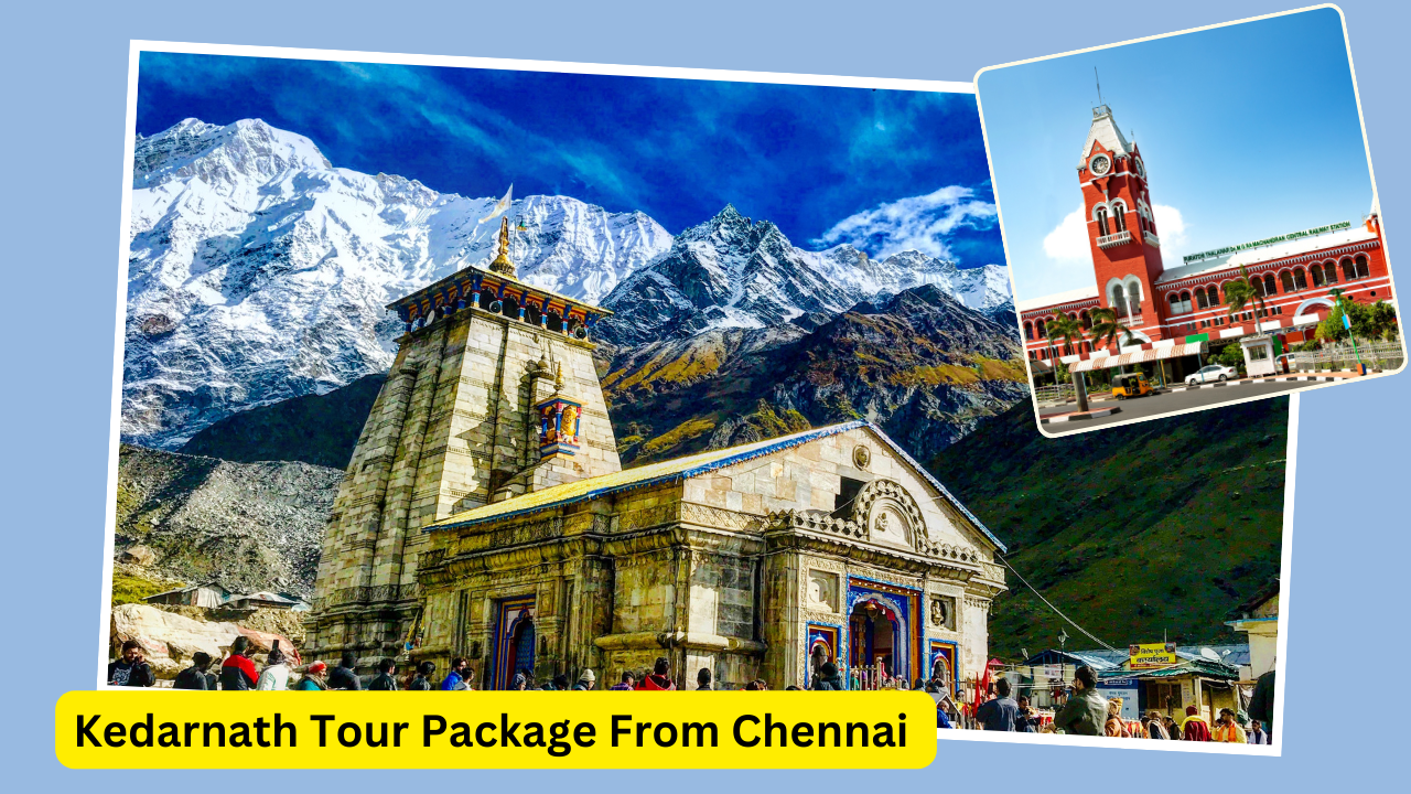 Chardham Yatra From Chennai | Affordable Tour Package