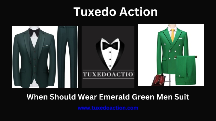 PPT - When Should Wear Emerald Green Men Suit PowerPoint Presentation, free download - ID:13704563