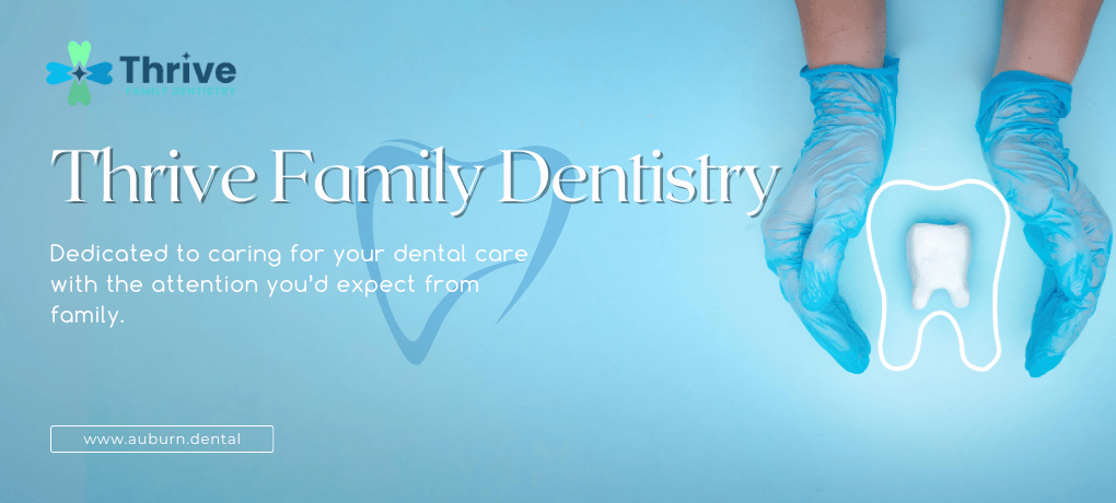 Thrive Family Dentistry of Auburn Cover Image