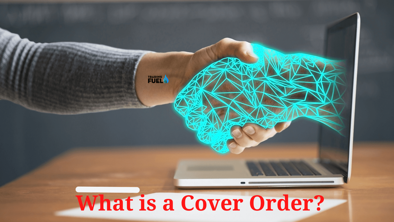 What is a Cover Order? - Trading Fuel