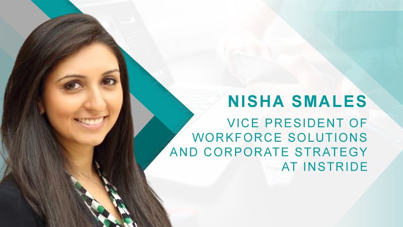 HRTech Interview with Nisha Smales, Vice President of Workforce Solutions and Corporate Strategy at Instride