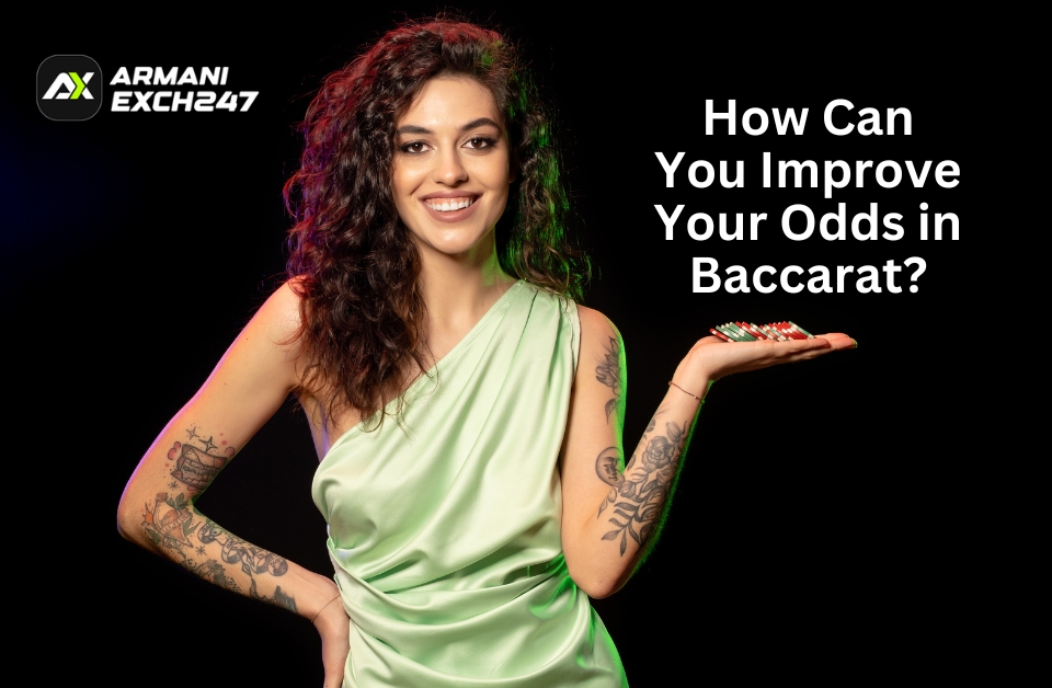 How Can You Improve Your Odds in Online Baccarat?