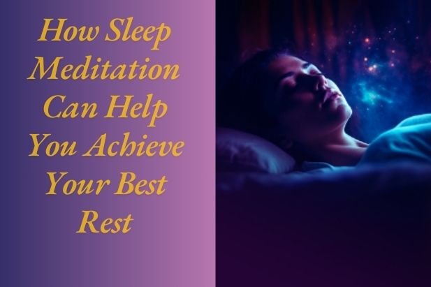 How Sleep Meditation Can Help You Achieve Your Best Rest Article - ArticleTed -  News and Articles