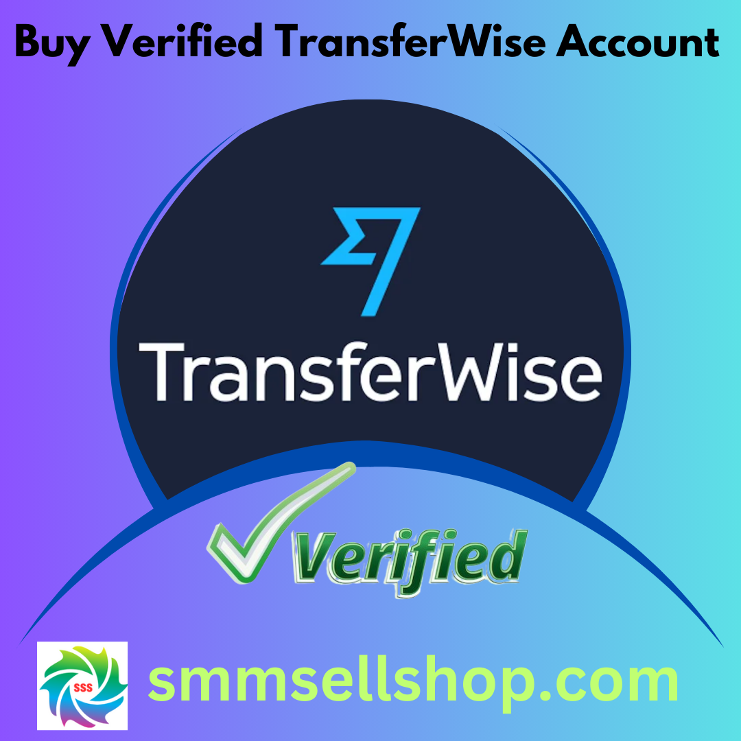 Buy Verified Wise Accounts - 100% USA,UK Wise Accounts