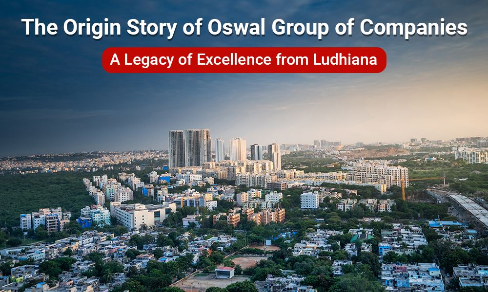 Oswal Group of Companies | Oswal Company Ludhiana