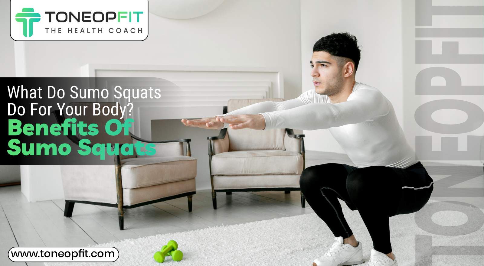 Benefits Of Sumo Squats for Your Body | ToneOpFit