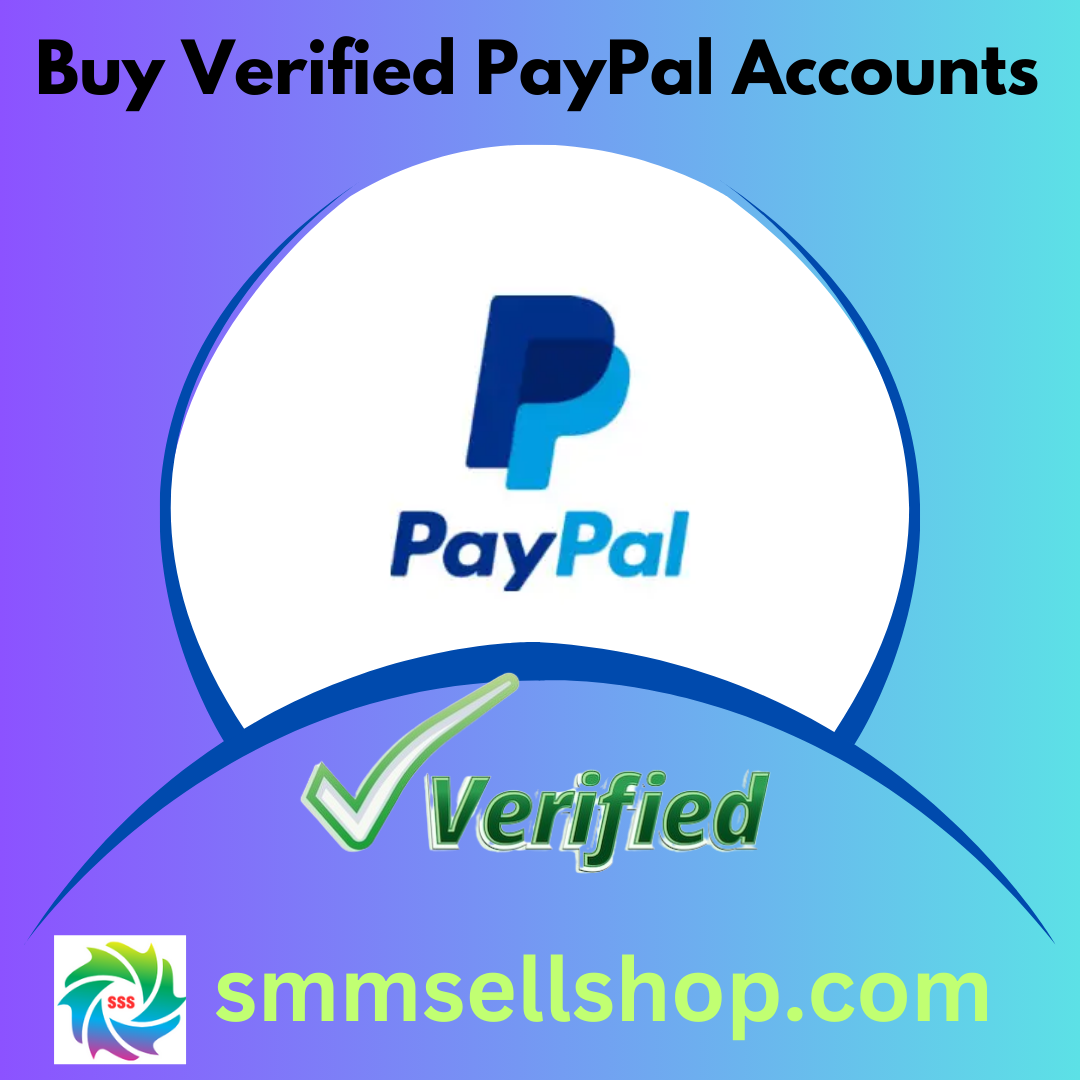 Buy Verified PayPal Accounts - 100% Safe, All Country Available