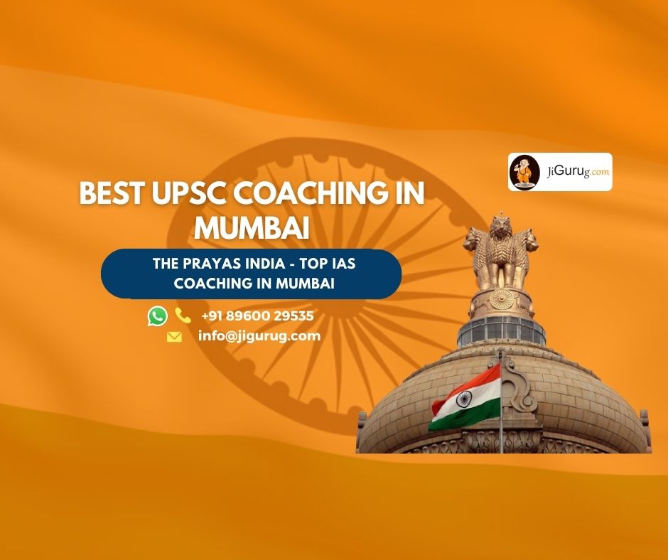 Best IAS Coaching In Mumbai | Top 11 UPSC Coaching