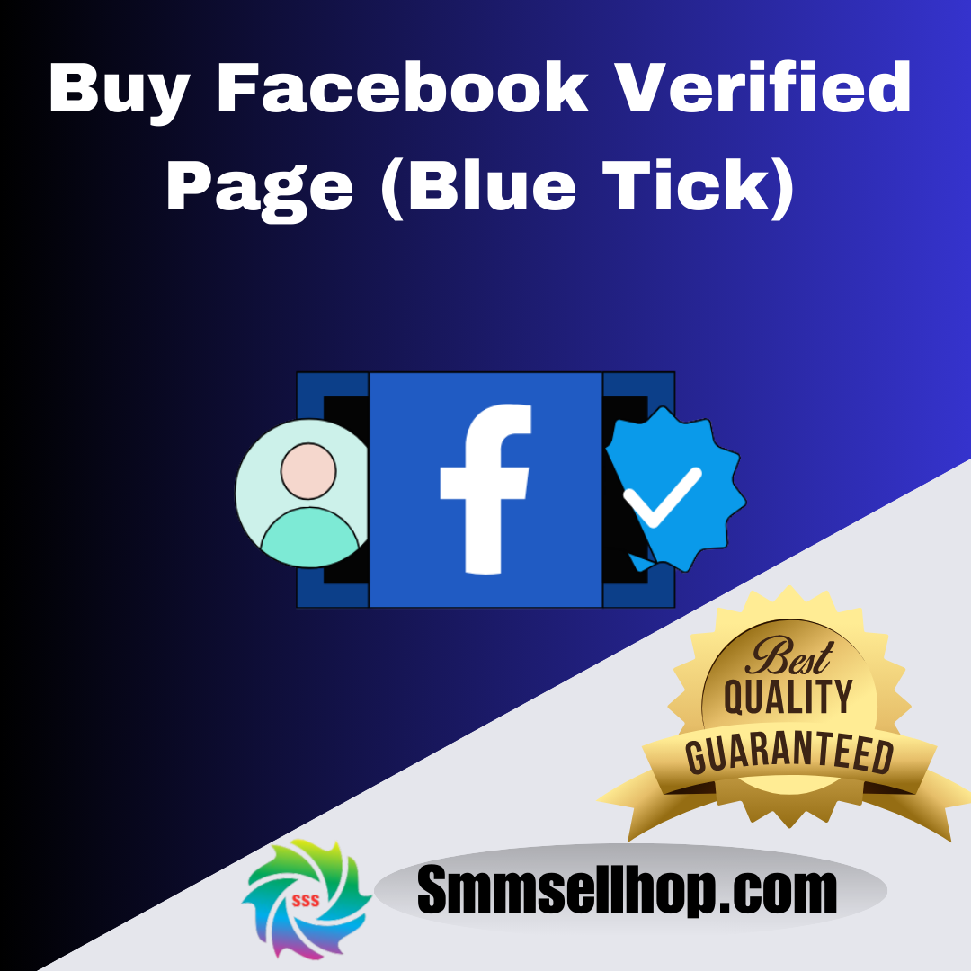 Buy Facebook Verified Page (Blue Tick) - 100% Safely and Secure