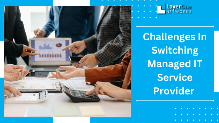 Challenges In Switching Managed IT Service Provider