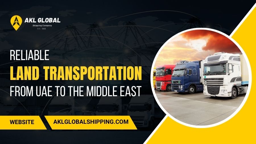 Reliable Land Transportation From UAE To The Middle East