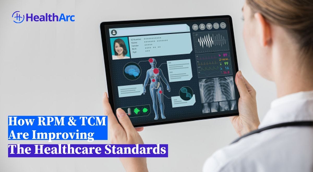 How RPM & TCM Are Improving The Healthcare Standards? | by HealthArc