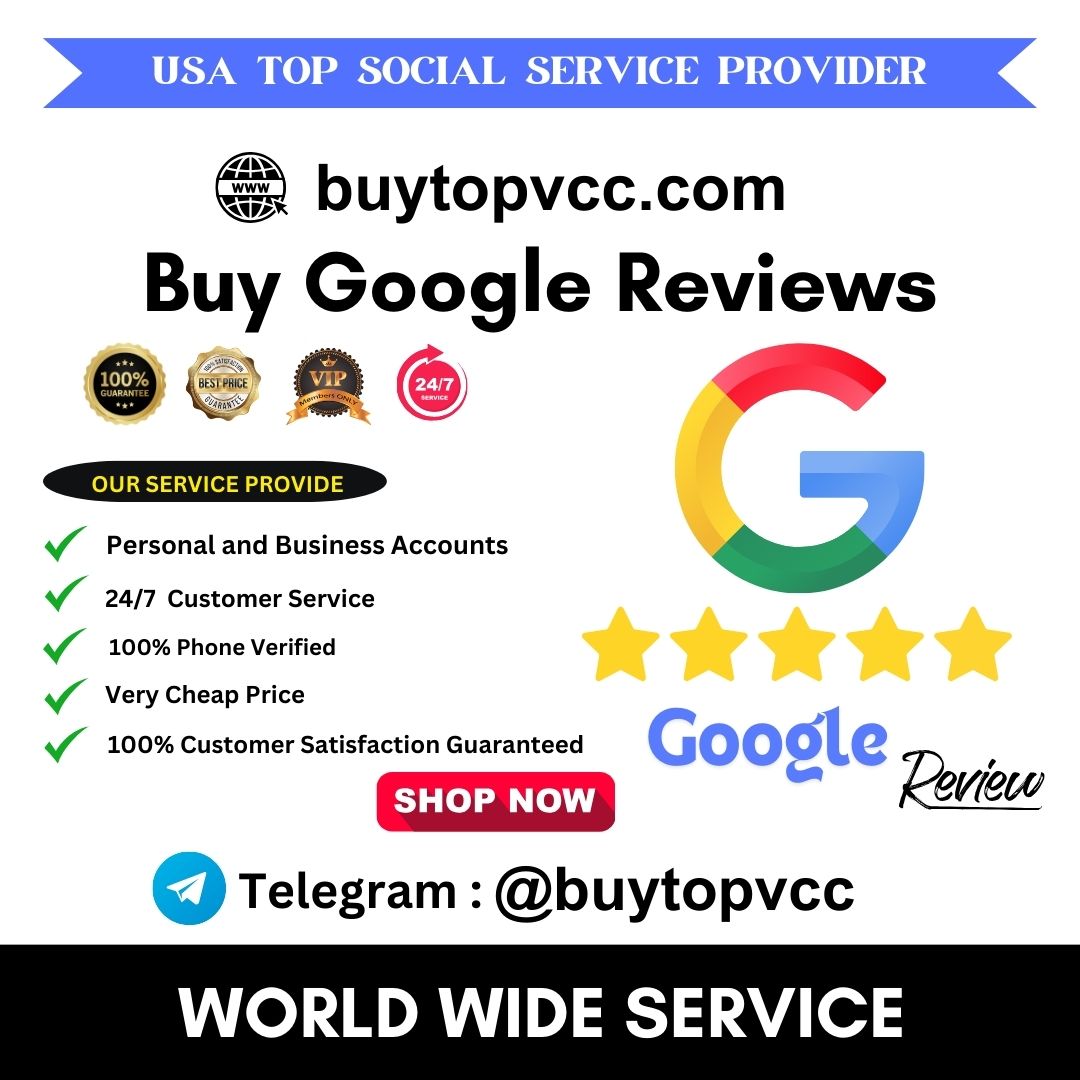 Buy Google Reviews - Buy Top VCC