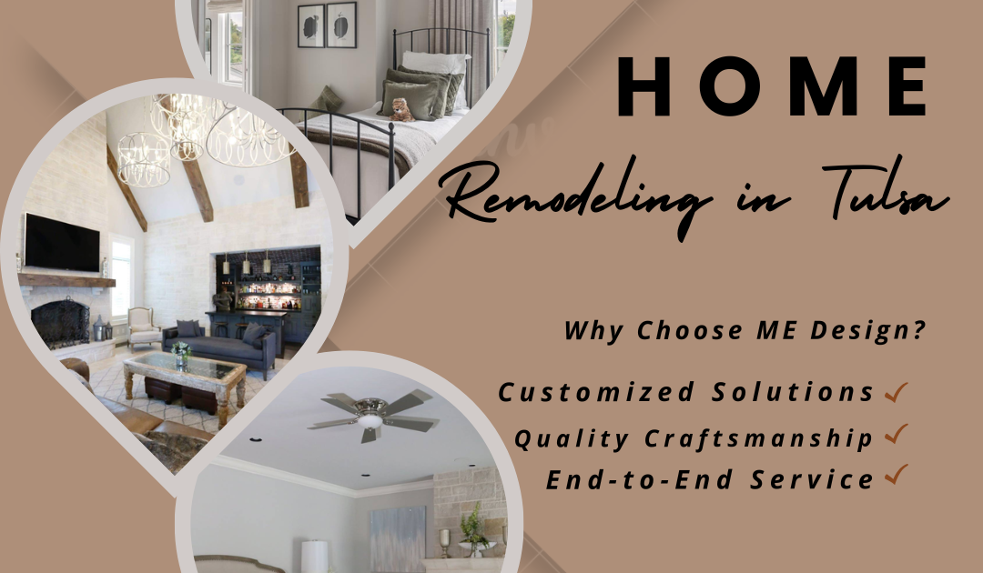 Why Hire Experienced Home Remodeling Contractors in Tulsa