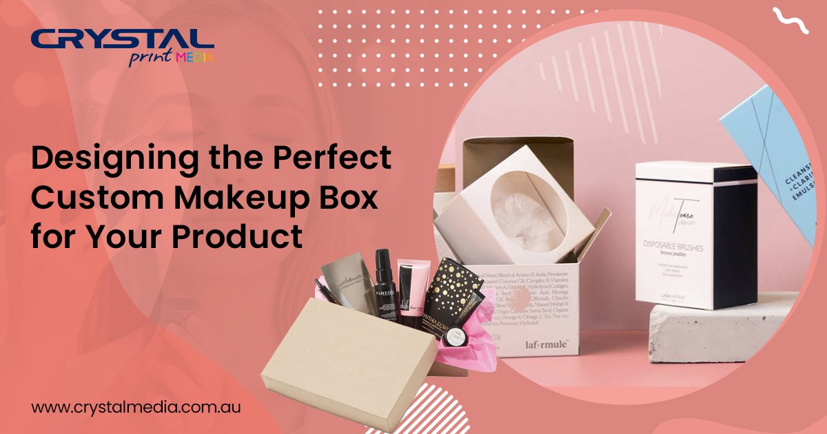 How to Design the Perfect Custom Makeup Box | Crystal Media