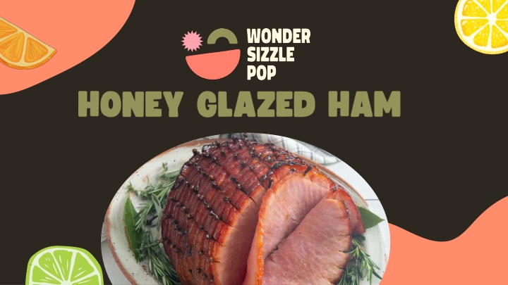 PPT - Honey Glazed Ham PowerPoint Presentation, free download - ID:13916819