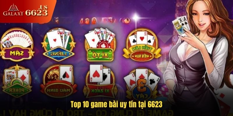 Top 10 game bài uy tín được yêu thích nhất năm 2025