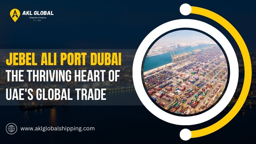 Jebel Ali Port Dubai: The Thriving Heart Of UAE's Global Trade