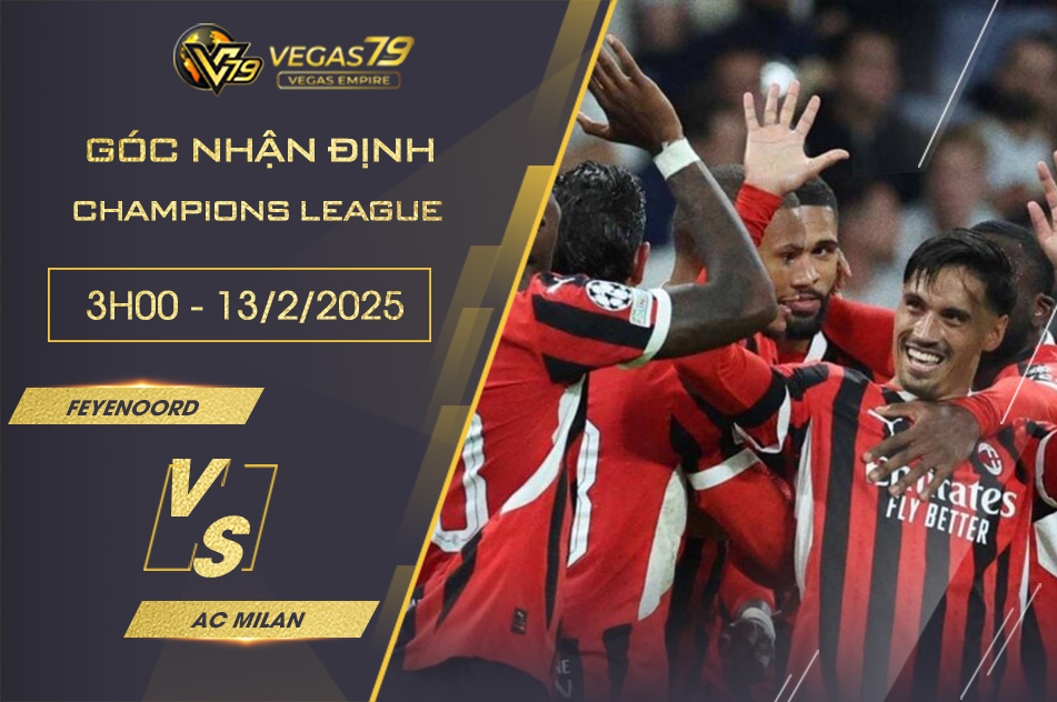 Nhận định Feyenoord vs AC Milan, 3h ngày 13/2 - Champions League