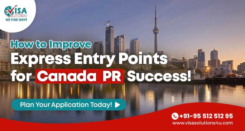 How to Improve Your Canada PR Points for a Successful Express Entry