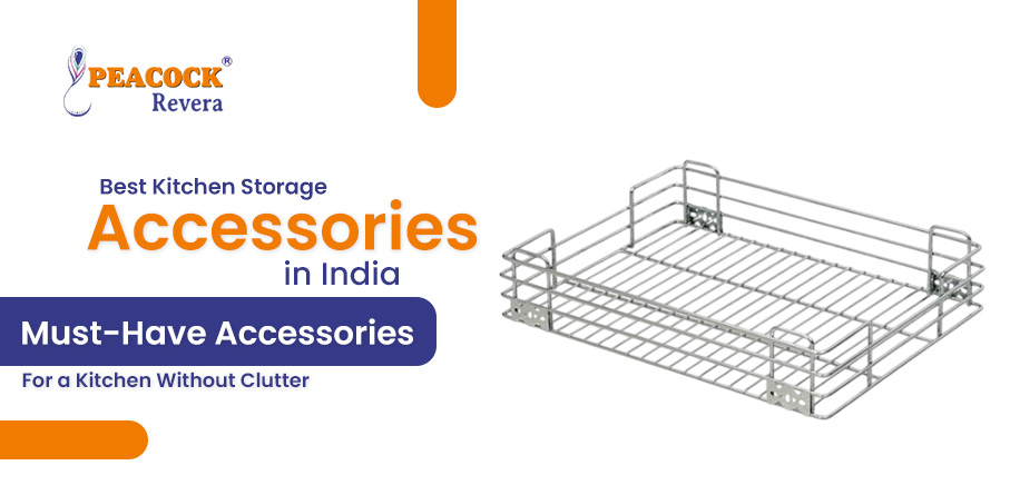 Best Kitchen Storage Organizers in India:- Must-Have Accessories for a Kitchen Without Clutter