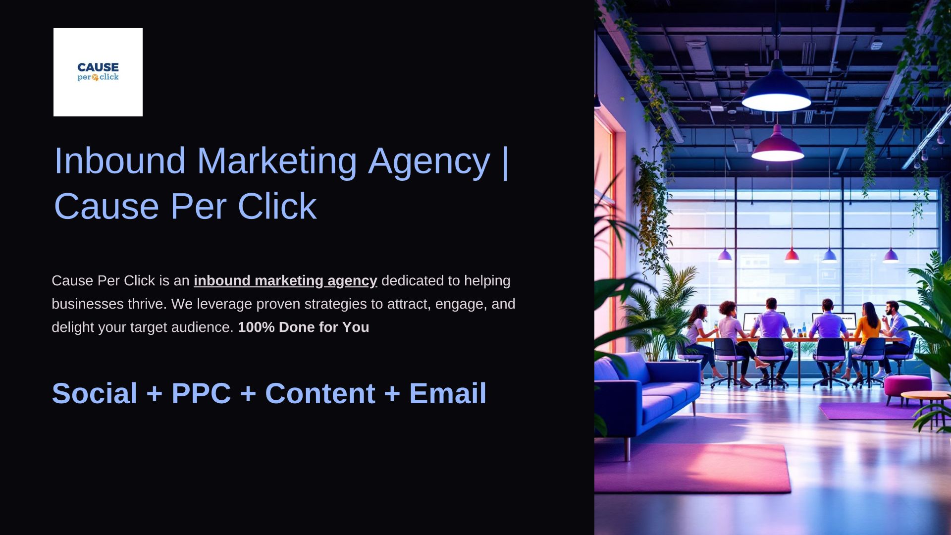 Inbound Marketing Agency: Drive Growth With Cause Per Click