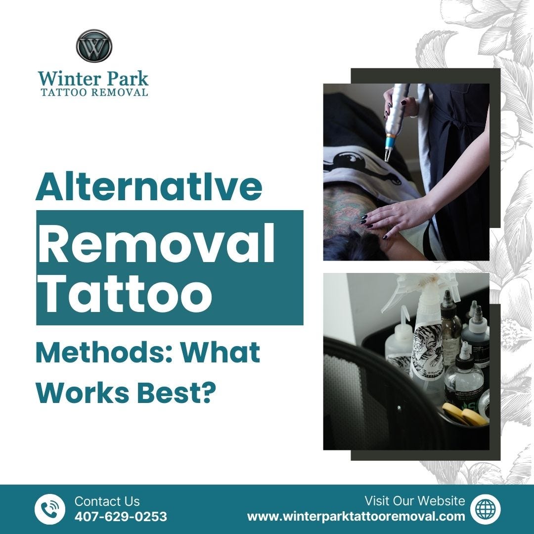 Alternative Tattoo Removal Methods: What Works Best?